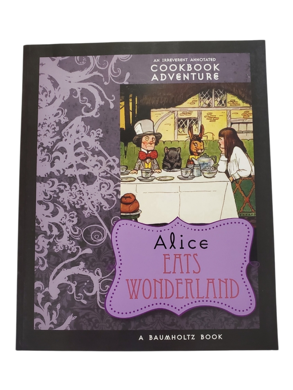 🟢 Alice Eats Wonderland: An Irreverent Annotated Cookbook Adventure